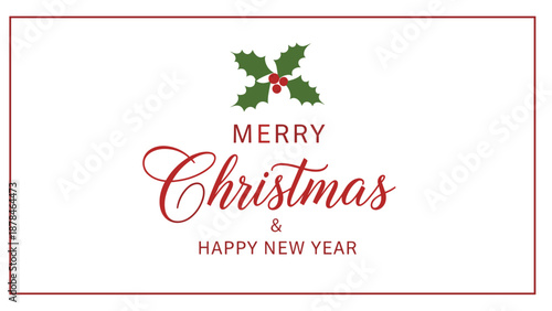 Merry Christmas and Happy New Year greeting card design with elegant typography and a festive holly illustration.