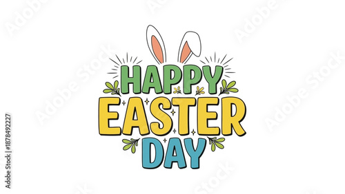 Happy Easter Day typographic design with bunny ears and floral elements