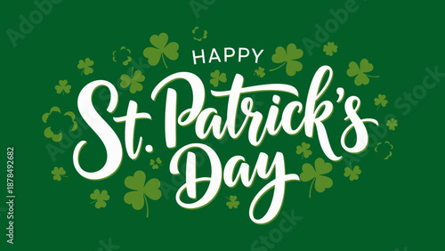 Happy St. Patrick's Day celebration with shamrocks and Irish clover on green background