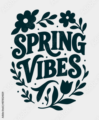 Handwritten Spring Vibes lettering with decorative calligraphy elements, perfect for seasonal greeting cards, posters, and digital designs. Elegant black script typography capturing the freshness and