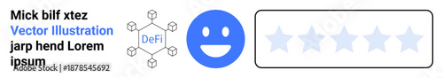 Decentralized finance, blockchain network, user reviews, cryptocurrency, digital economy, fintech. Blockchain nodes, smiling face and star rating. DeFi and blockchain network concept