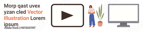 Media streaming, online communication, presentation tools, web design, digital learning, content creation. Play button, woman with plant and a desktop screen. Media streaming and online