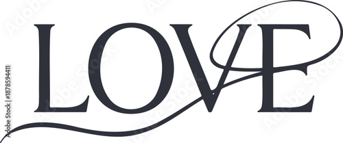 Sophisticated Love Typography with Elegant Cursive Swirl and Dark Grey Font