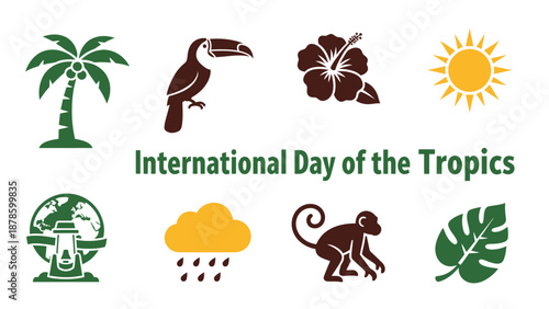 Graphics for International Day of the Tropics featuring fauna flora sun and rain icons