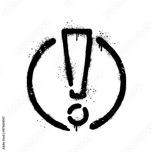 Spray exclamation mark in cirle, caution symbol Spray Graffiti isolated on white background.