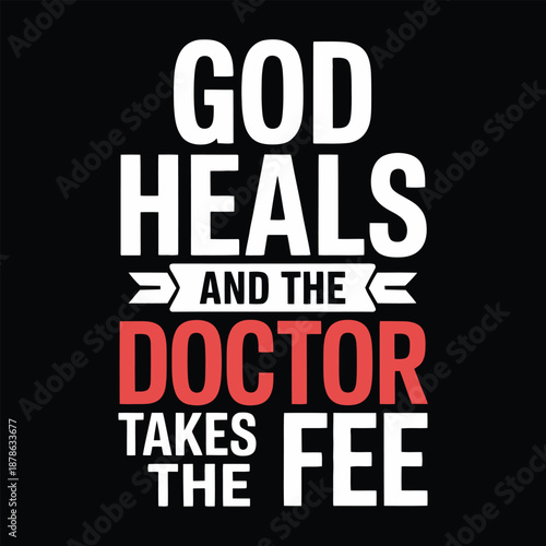 Inspirational quote about God and doctor on black background icon