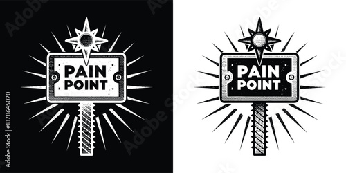 Black and white graphic illustration representing a metaphorical pain point sign mounted on a screw with an illuminated compass star emblem above it.