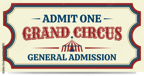 Retro circus admission ticket design.