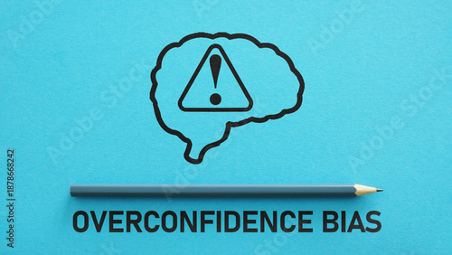 Wallpaper Mural Overconfidence Bias Concept - Cognitive Distortion in Decision Making, Excessive Self Confidence, Misjudgment of Risk, Behavioral Economics and Human Error in Business and Finance Torontodigital.ca