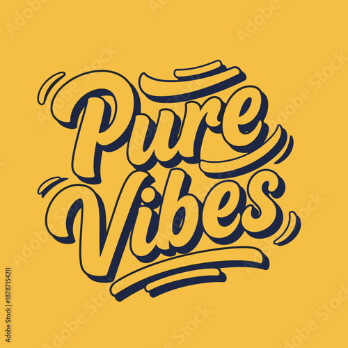 Pure Vibes hand-lettered typography design with retro style.