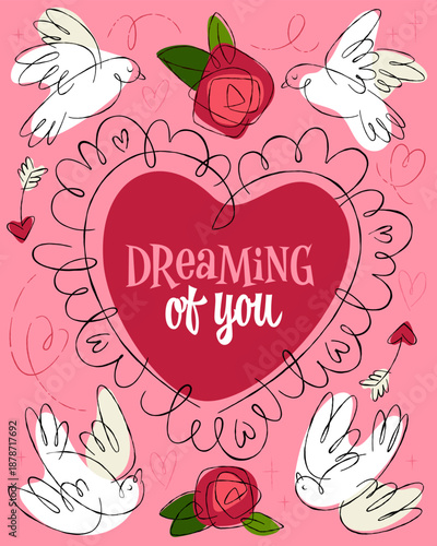 Dreaming Of You. A charming 50s retro style illustration featuring doves, roses, and hearts in a playful layout. Suitable for Valentine's Day cards, invitations, and decorative prints.