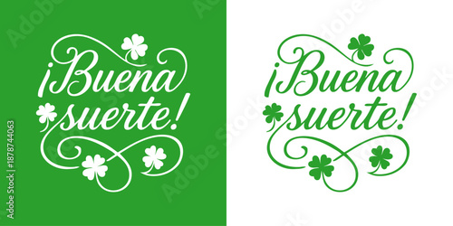 Día de San Patricio. Logo aislado con mensaje en español Buena suerte con florituras de adorno y siluetas de trébol de 4 hojas 