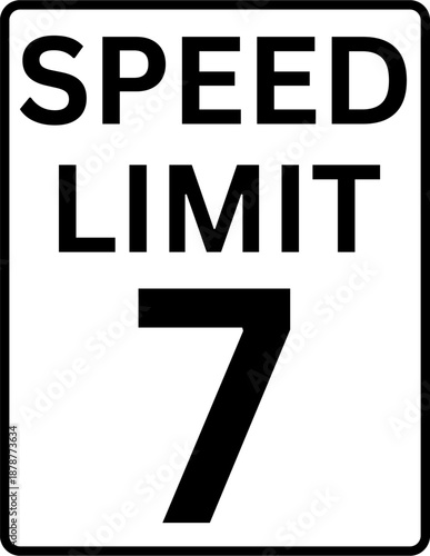 Speed limit 7 mph traffic sign