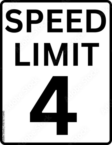Speed limit 4 mph traffic sign