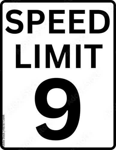 Speed limit 9 mph traffic sign