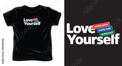 Love yourself every curve every inch every part body positive slogan typography vector graphic for self acceptance