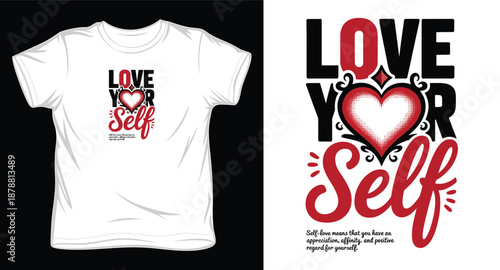 Love yourself definition typography poster with decorative heart graphic and modern hand lettered text