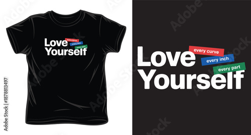 T shirt design with love yourself message promoting body positivity and self acceptance