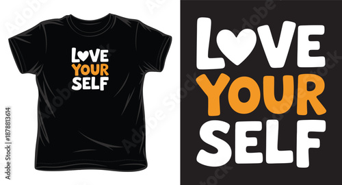 Love yourself t shirt design modern typography poster slogan graphic tee print inspirational quote vector illustration