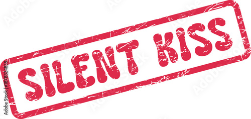 Silent Kiss Message Stamp in Distressed Red Grungy Rubber Style