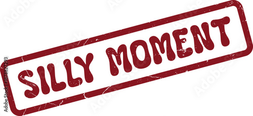Vibrant red textured rubber stamp displaying the playful phrase Silly Moment within a prominent rectangular outline