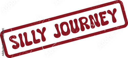 Aged Red Rubber Stamp Design Featuring the Humorous Text Silly Journey