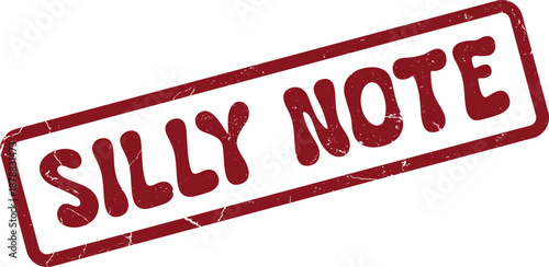 Playful red vintage style rubber stamp with the amusing text Silly Note enclosed in a classic rectangular border