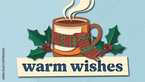 Warm Wishes Christmas Mug Illustration with Holly and Scarf