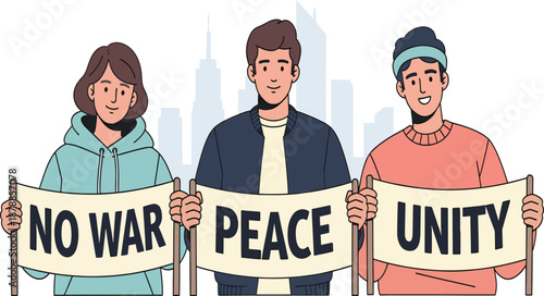 Three young people holding banners advocating for no war, peace, and unity in a city setting, promoting social harmony and global understanding.