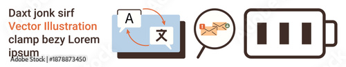Language translation, email communication, cybersecurity, message scanning, portable charging, technology interfaces. Tablet with language symbols, email under magnification, USB battery icon