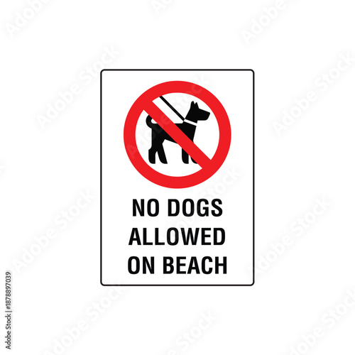 No Dogs Allowed On Beach Prohibition Sign
