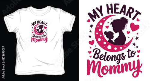 My heart belongs to mommy beautiful mother and child silhouette design