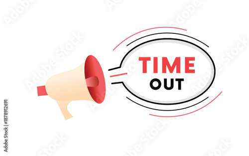 Time out banner illustration advertising concept design megaphone label. Sign design editable eps 10 .