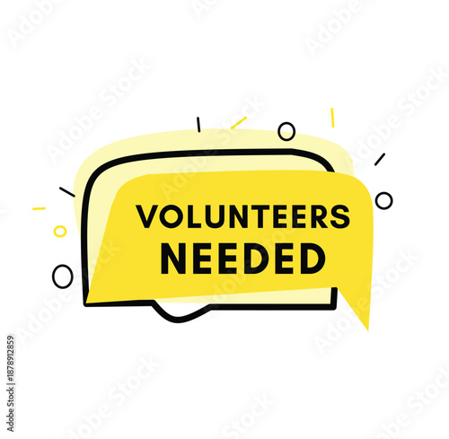 Volunteers needed label template yellow with black colour. Web, banner or social post elements. Vector eps editable.