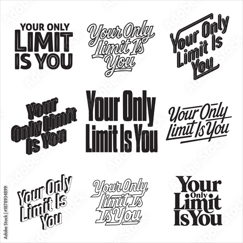 Your Only Limit Is You Silhouette Typography