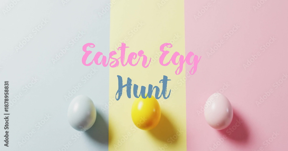 Fototapeta premium Image of easter egg hunt text over colourful easter eggs on blue, yellow and pink background