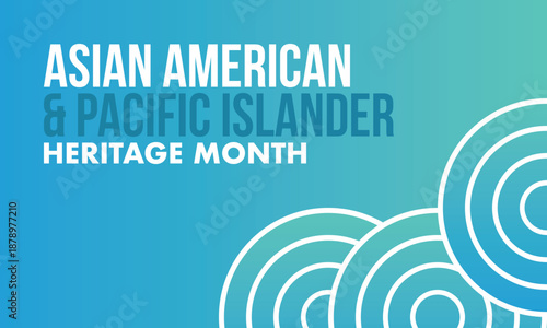 Asian Pacific American Heritage Month. Celebrated in May. It celebrates the culture, traditions and history of Asian Americans and Pacific Islanders in the United States. Poster, card, banner. Vector