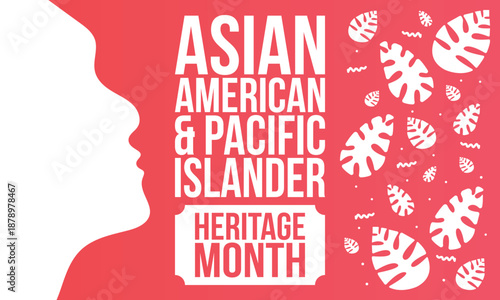 Asian Pacific American Heritage Month. Celebrated in May. It celebrates the culture, traditions and history of Asian Americans and Pacific Islanders in the United States. Poster, card, banner. Vector