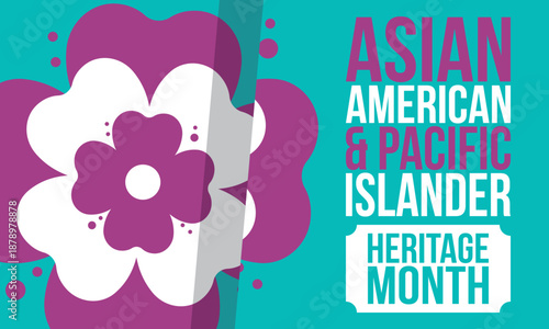 Asian Pacific American Heritage Month. Celebrated in May. It celebrates the culture, traditions and history of Asian Americans and Pacific Islanders in the United States. Poster, card, banner. Vector