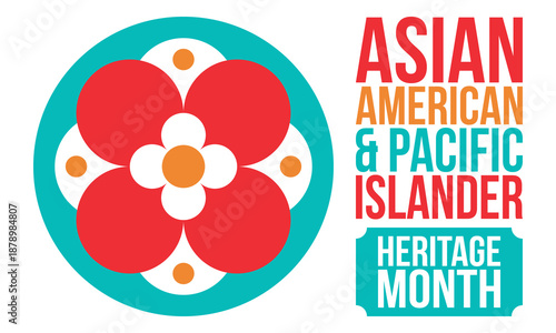 Asian Pacific American Heritage Month. Celebrated in May. It celebrates the culture, traditions and history of Asian Americans and Pacific Islanders in the United States. Poster, card, banner. Vector
