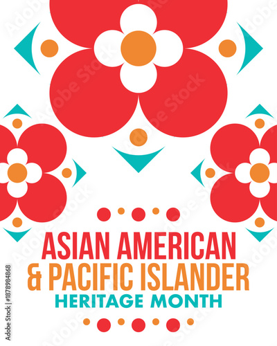 Asian Pacific American Heritage Month. Celebrated in May. It celebrates the culture, traditions and history of Asian Americans and Pacific Islanders in the United States. Poster, card, banner. Vector