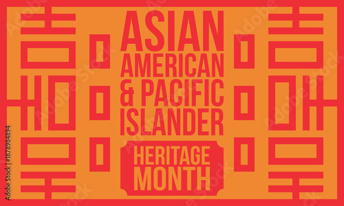 Asian Pacific American Heritage Month. Celebrated in May. It celebrates the culture, traditions and history of Asian Americans and Pacific Islanders in the United States. Poster, card, banner. Vector