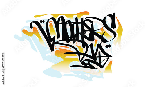 MOTHERS DAY graffiti custom style design