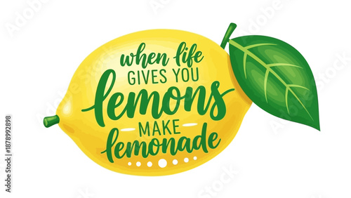 A vibrant illustration of a yellow lemon with green leaf and motivational quote on a colorful background work scene