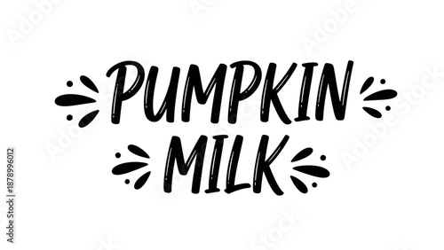 A graphic illustration of pumpkin milk advertisement on a white background
