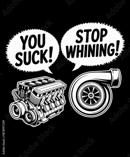 You Suck Stop Whining Engine Pun Funny Car Guy Mechanic