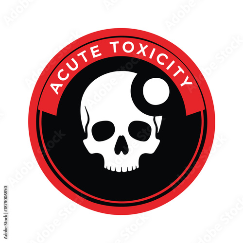 Acute toxicity warning skull sign circle label dangerous chemical
