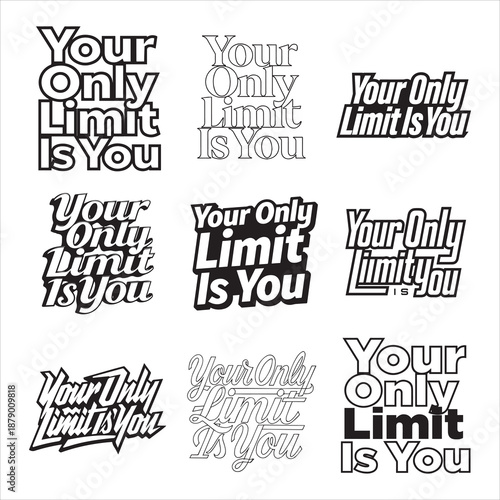 Your Only Limit Is You Motivation Poster