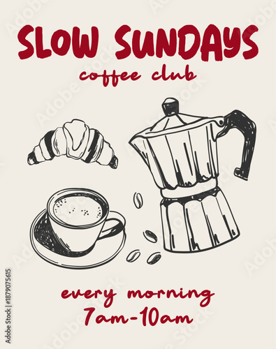 La dolce vita poster with hand drawn coffee, croissant and moka pot. Aesthetic quote slow sundays coffee club. Whimsical chalk vector for wall art gallery, invitation, menus in cafe or restaurant etc.
