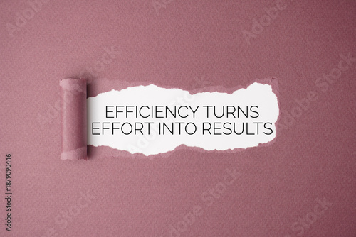 Foto Efficiency turns effort into results